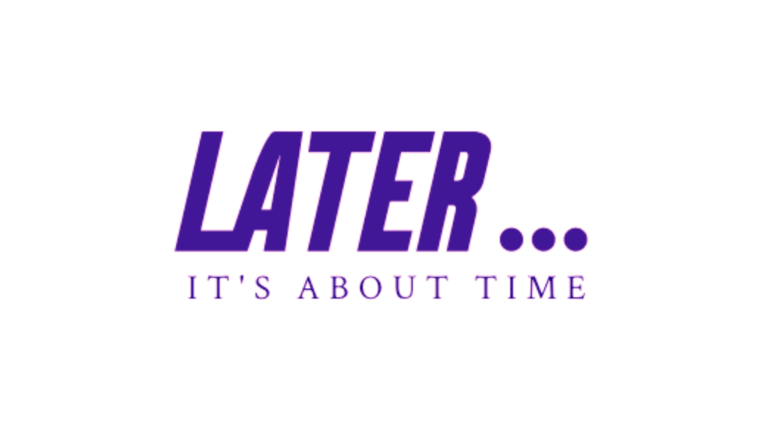 Later...