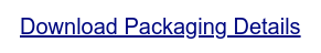 Download Packaging Details